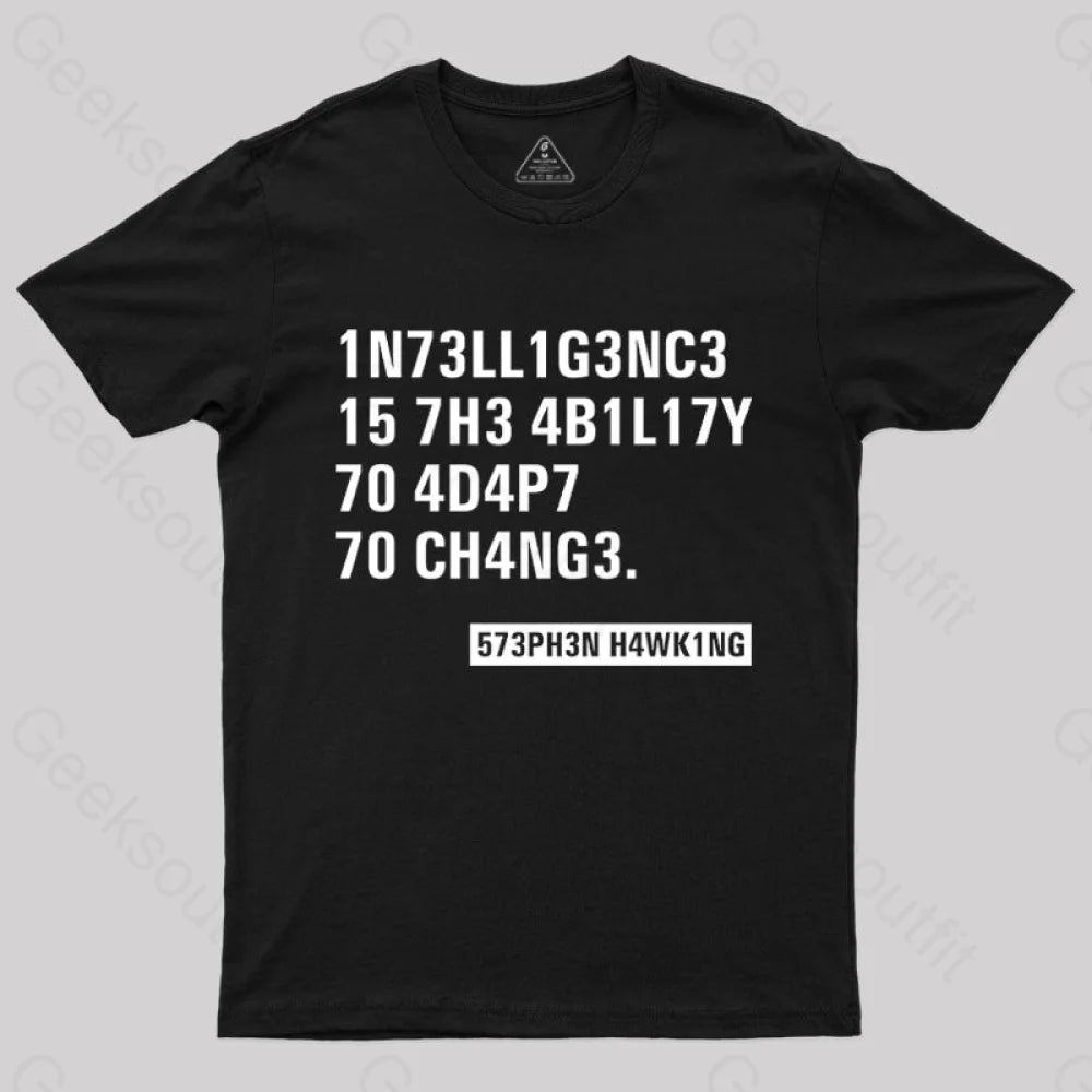 Intelligence - Stephen Hawking Science Nerd T-Shirt